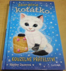 Hayley Dazeová - Zázračné koťátko. Kouzelné přátelství (2020)