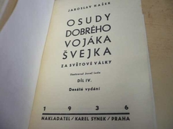 Jaroslav Hašek - Osudy dobrého vojáka Švejka za světové války III. a IV. díl. (1936)