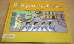 Petr Friedl - Bílá paní na hlídání je zpět (2013)