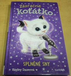 Hayley Dazeová - Zázračné koťátko. Splněné sny (2020) 