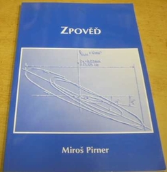 Miroš Pirner - Zpověď (1998)