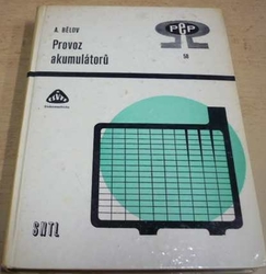 Alexandr Bělov - Provoz akumulátorů (1967)