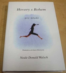 Neale Donald Walsch - Hovory s Bohem pro mladé (2003)