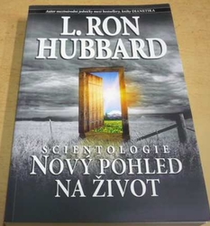 L. Ron Hubbard - Scientologie: Nový pohled na život (2009)
