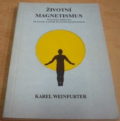 Karel Weinfurter - Životní magnetismus (1991)