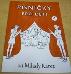 Milada Karez - Písničky pro děti 4. (2020) noty
