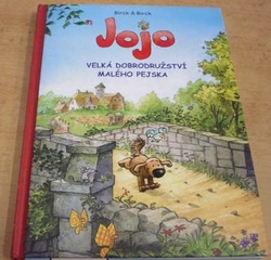 Bengt Birck - Jojo, velká dobrodružství malého pejska (2016)