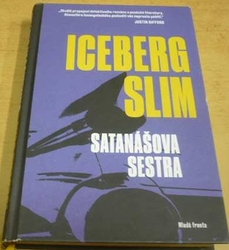 Iceberg Slim - Satanášova sestra (2018)
