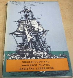 KOD - 10 - Nikolaj Kornejevič Čukovskij - Poslední plavba kapitána Lapérouse (1956)