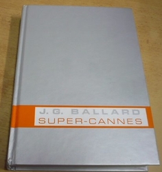 J. G. Ballard - Super-Cannes (2002)