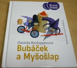 Daniela Krolupperová - Bubáček a Myšošlap (2021) 