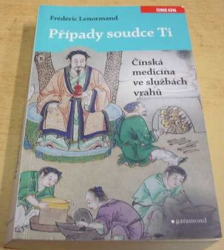 Frédéric Lenormand - Případy soudce Ti. Čínská medicína ve službách vrahů (2019)