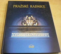 Pavel Augusta - Pražské radnice (2002)