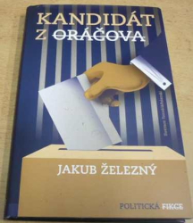 Jakub Železný - Kandidát z Oráčova (2022)