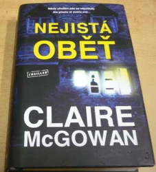 Claire McGowan - Nejistá oběť (2022)