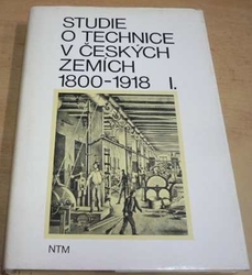 František Jílek - Studie o technice v českých zemích 1800-1918 (1983)
