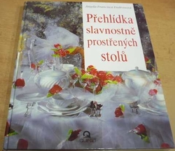 Angela Francisca Endressová - Přehlídka slavnostně prostřených stolů (1993)