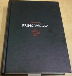 Oldřich Brož - Princ Václav (2010)