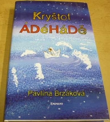 Pavlína Brzáková - Kryštof ÁDéHáDě (2018)