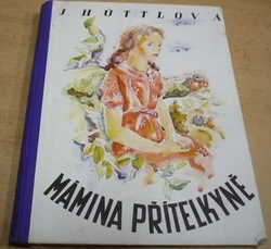 Jaromíra Hüttlová - Mámina přítelkyně (1942)