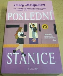 Casey McQuiston - Poslední stanice (2022)