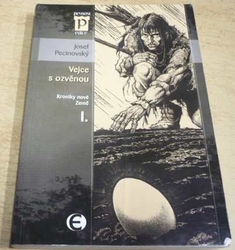 Josef Pecinovský - Vejce s ozvěnou (2007)