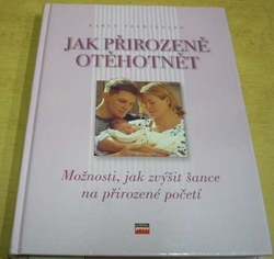 Karen Trewinnard - Jak přirozeně otěhotnět (2006)