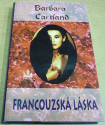 Barbara Cartland - Francouzská láska (2000)
