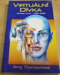 Amy Thomsonová - Virtuální dívka (1998)