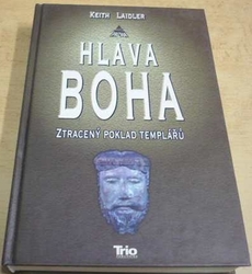 Keith Laidler - Hlava boha: Ztracený poklad templářů (2006)