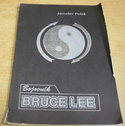 Jaroslav Polák - Bojovník Bruce Lee (1990)