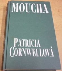 Patricia Cornwellová - Moucha (2005)
