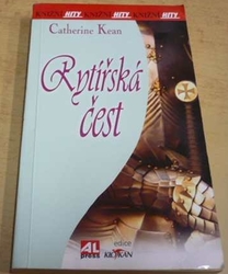 Catherine Kean - Rytířská čest (2011)