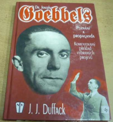 J.J. Duffack - Dr. Joseph Goebbels: Poznání a propaganda (2002)