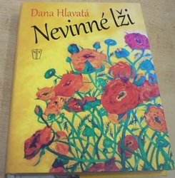 Dana Hlavatá - Nevinné lži (2018)