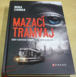 Magda Stachula - Mazací tramvaj (2017)