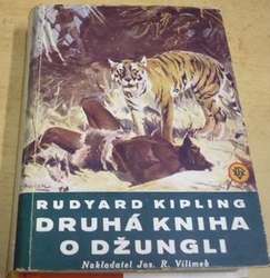 Rudyard Kipling - Druhá kniha džunglí (1940)