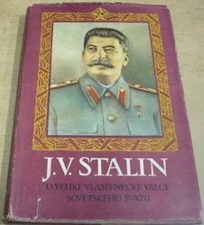 J. V. Stalin - O Velké vlastenecké válce Sovětského svazu (1953)