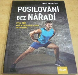 Ingo Froböse - Posilování bez nářadí (2015)