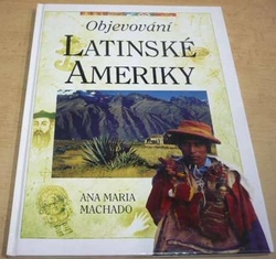 Ana Maria Machado - Objevování Latinské Ameriky  (1995)