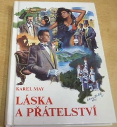 Karel May - Láska a přátelství (1996)