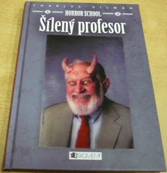 Charles Gilman - Šílený profesor (2014)