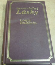 Louis Baldwin - Nesmrtelné lásky (1995)