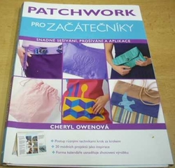 Cheryl Owenová - Patchwork pro začátečníky (2012)
