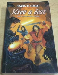 Simon R. Green - Krev a čest (2003)