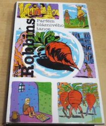 Tom Robbins - Parfém bláznivého tance (1996)