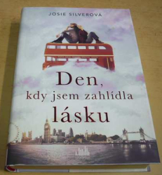 Josie Silverová - Den, kdy jsem zahlídla lásku (2019)