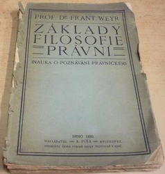 František  Weyr - Základy filosofie právní (1920)