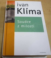 Ivan Klíma - Soudce z milosti (2002)