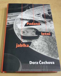 Dana Čechová - Padaná letní jablka (2015)